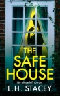 The Safe House By L. H. Stacey Cover Image