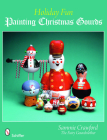 Holiday Fun: Painting Christmas Gourds Cover Image
