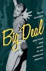 Big Deal Bwl C (Broadway Legacies) By Winkler Cover Image