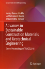 Advances in Sustainable Construction Materials and Geotechnical Engineering: Select Proceedings of Trace 2018 (Lecture Notes in Civil Engineering #35) By Sanjay Kumar Shukla (Editor), Sudhirkumar V. Barai (Editor), Ankur Mehta (Editor) Cover Image