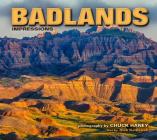 Badlands Impressions By Chuck Haney (Photographer), Dick Kettlewell Cover Image