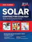 2023 Florida Solar Contractor Exam Prep: 2023 Study Review & Practice Exams Cover Image