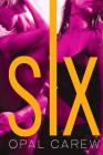 Six By Opal Carew Cover Image