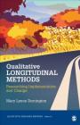 Qualitative Longitudinal Methods: Researching Implementation and Change (Qualitative Research Methods #54) Cover Image