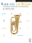Warm-Ups and Beyond - Baritone / Euphonium By Timothy Loest (Composer), Kevin Lepper (Composer) Cover Image
