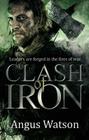Clash of Iron (Iron Age #2) Cover Image