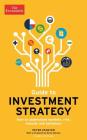 Guide to Investment Strategy: How to Understand Markets, Risk, Rewards and Behaviour (Economist Books) Cover Image