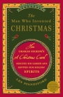 The Man Who Invented Christmas: How Charles Dickens's A Christmas Carol Rescued His Career and Revived Our Holiday Spirits Cover Image