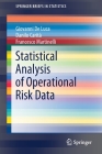 Statistical Analysis of Operational Risk Data (Springerbriefs in Statistics) By Giovanni de Luca, Danilo Carità, Francesco Martinelli Cover Image