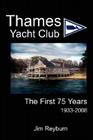 Thames Yacht Club: The First 75 Years Cover Image