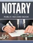 Notary Public Record Book By Speedy Publishing LLC Cover Image