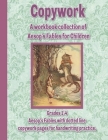 Copywork: A workbook collection of Aesop's Fables for Children: Grades 1-4 Aesop's Fables with dotted line copywork pages for ha By Wildflower Press Cover Image