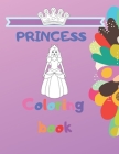 Princess Coloring Book: activity book, for Girls, fun, kids By Anna Szymanska Cover Image