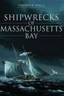 Shipwrecks of Massachusetts Bay (Disaster) Cover Image