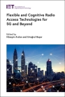 Flexible and Cognitive Radio Access Technologies for 5g and Beyond (Telecommunications) By Hüseyin Arslan (Editor), Ertuğrul Başar (Editor) Cover Image