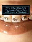 The Jaw Recovery Playbook: Game Day & Recovery Playbook Cover Image