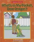 What's in My Pocket, Dear Dragon? (Beginning-To-Read) By Margaret Hillert Cover Image