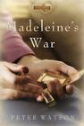 Madeleine's War By Peter Watson Cover Image
