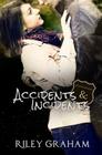 Accidents & Incidents By Riley Graham Cover Image