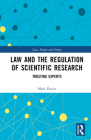 Law and the Regulation of Scientific Research: Trusting Experts By Mark Davies Cover Image