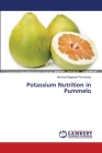 Potassium Nutrition in Pummelo By Alminda Magbalot-Fernandez Cover Image