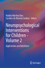Neuropsychological Interventions for Children - Volume 2: Applications and Interfaces Cover Image