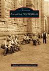 Anamosa Penitentiary (Images of America) Cover Image