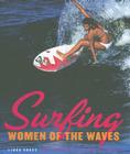 Surfing: Women of the Waves Cover Image