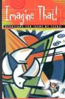 Imagine That!: Devotions for Teens by Teens By Various, Concordia Publishing House (Manufactured by) Cover Image