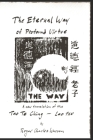 The Eternal Way of Profound Virtue: A New Translation of the Tao Te Ching Cover Image
