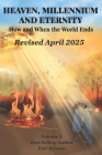 HEAVEN, MILLENNIUM, AND ETERNITY How and When the World Ends By Norah Sieling (Editor), Venorah Sieling (Editor), Earl Bristow Cover Image