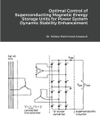 Optimal Control of Superconducting Magnetic Energy Storage Units for Power System Dynamic Stability Enhancement Cover Image