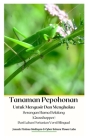 Tanaman Pepohonan Untuk Mengusir Dan Menghalau Serangan Hama Belalang (Grasshopper) Dari Lahan Pertanian Versi Bilingual Hardcover Version Cover Image