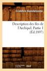 Description Des Îles de l'Archipel. Partie 1 (Éd.1897) (Histoire) By Cristoforo Buondelmonte Cover Image