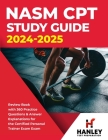 NASM CPT Study Guide 2024-2025: Review Book with 360 Practice Questions and Answer Explanations for the Certified Personal Trainer Exam By Shawn Blake Cover Image