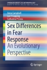 Sex Differences in Fear Response: An Evolutionary Perspective By Anne Campbell, Lee T. Copping, Catharine P. Cross Cover Image