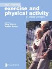 Optimizing Exercise and Physical Activity in Older People By Meg Morris (Editor), Adrian Schoo (Editor) Cover Image