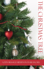 The Christmas Tree: God's Message Hidden in It's Branches By Mathew Bartlett Cover Image