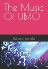 The Music Of UB40 By Richard Etchells Cover Image