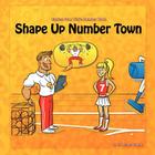 Shape Up Number Town: Stories from Number Town Cover Image