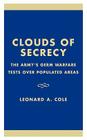 Clouds of Secrecy: The Army's Germ Warfare Tests Over Populated Areas Cover Image