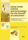 Using Cereal Science and Technology for the Benefit of Consumers: Proceedings of the 12th International ICC Cereal and Bread Congress, 24-26th May, 20 By Stanley P. Cauvain (Editor), L. S. Young (Editor), S. Salmon (Editor) Cover Image