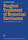 Surgical Treatment of Bronchial Carcinoma: Screening Methods, Early and Late Results Cover Image