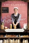 The Coffee Corner By Amy Clipston Cover Image