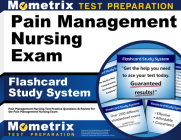 Pain Management Nursing Exam Flashcard Study System: Pain Management Nursing Test Practice Questions & Review for the Pain Management Nursing Exam By Mometrix Nursing Certification Test Team (Editor) Cover Image