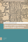 Water and Cognition in Early Modern English Literature Cover Image