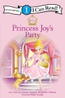 Princess Joy's Party: Level 1 (I Can Read! / Princess Parables) Cover Image