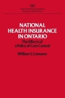 National health insurance in Ontario: The effects of a policy of cost control (Studies in health policy) (AEI Studies #276) By William S. Comanor Cover Image