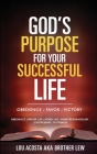 God's Purpose for your Successful Life: Obedience - Favor - Victory By Lou Acosta Cover Image