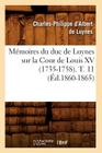 Mémoires Du Duc de Luynes Sur La Cour de Louis XV (1735-1758). T. 11 (Éd.1860-1865) (Histoire) Cover Image